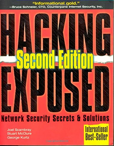 Hacking Exposed: Network Security Secrets & Solutions, Second Edition (Hacking Exposed)