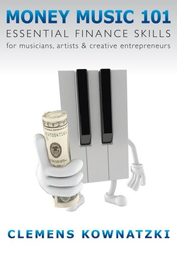 Money Music 101: Essential Finance Skills for Musicians, Artists & Creative Entrepreneurs