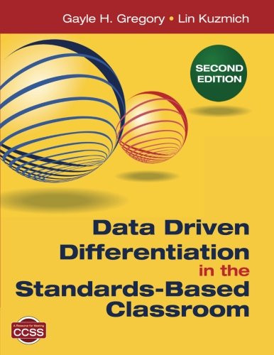 Data Driven Differentiation in the Standards-Based Classroom