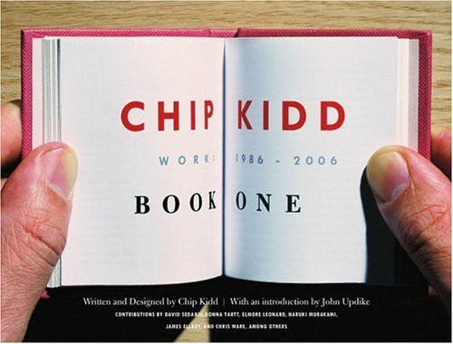 Chip Kidd: Book One: Work: 1986-2006  (Bk. 1)