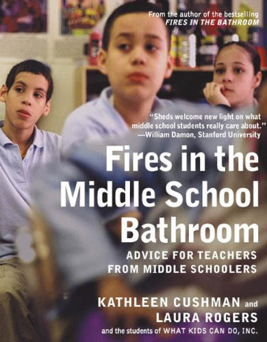 Fires in the Middle School Bathroom: Advice for Teachers from Middle Schoolers