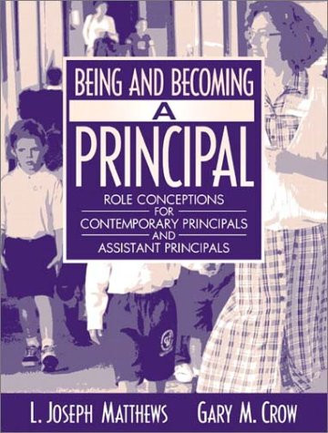 Being and Becoming a Principal: Role Conceptions for Contemporary Principals and Assistant Principals (2003)