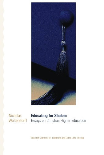 Educating for Shalom: Essays on Christian Higher Education