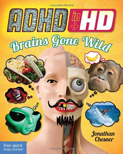 ADHD in HD: Brains Gone Wild