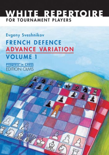 1: French Defence Advance Variation: Volume One (Progress in Chess)