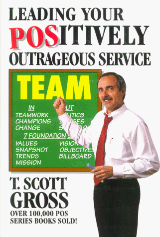 Leading Your Positively Outrageous Service Team