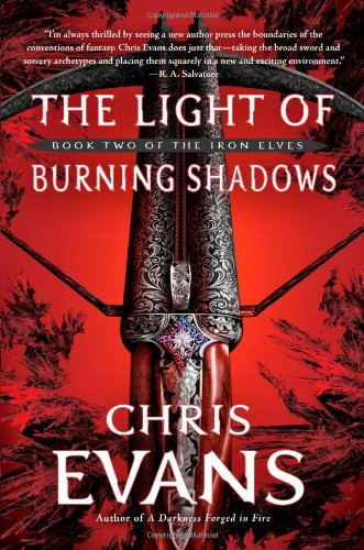The Light of Burning Shadows: Book Two of the Iron Elves