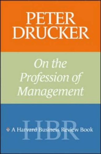 Peter Drucker on the Profession of Management (Harvard Business Review Book)
