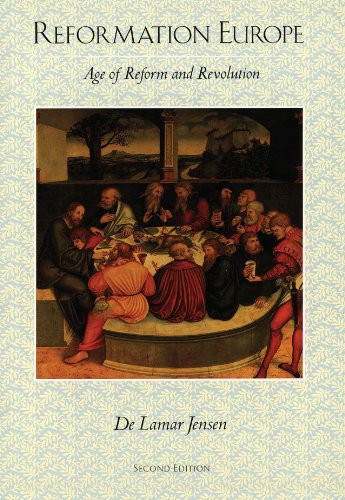 Reformation Europe: Age of Reform and Revolution, 2nd Edition