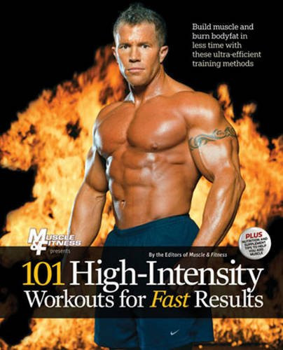 101 High-Intensity Workouts for Fast Results (101 Workouts)