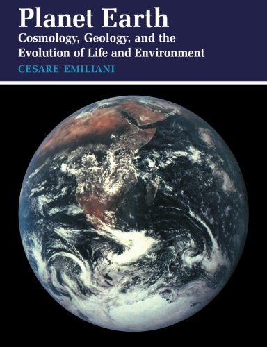 Planet Earth: Cosmology, Geology, and the Evolution of Life and Environment