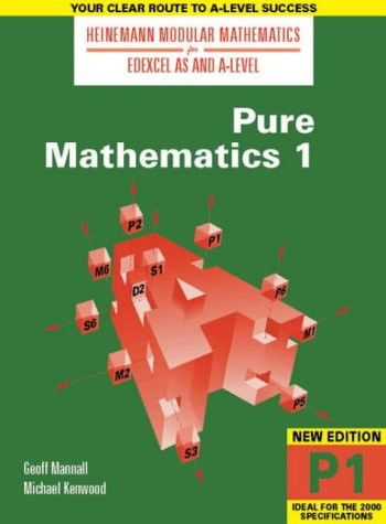 Edexcel AS & A Level Pure Mathematics: Number 1 (Heinemann Modular Mathematics) (Heinemann Modular Mathematics for Edexcel AS & A Level) (No. 1)