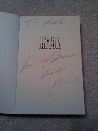 Taming the Bull: The John Bull Bramlett Story