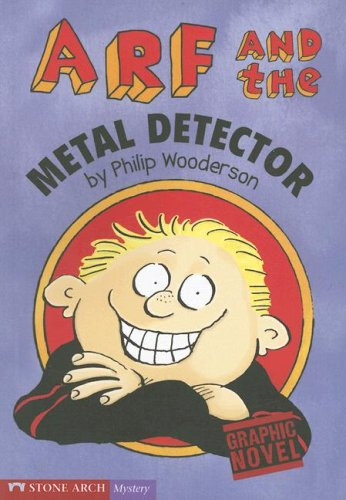 Arf and the Metal Detector (Graphic Trax)