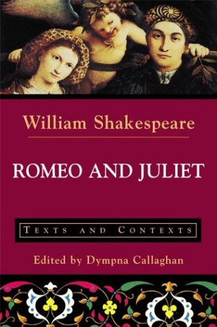 Romeo and Juliet: Texts and Contexts (Bedford Shakespeare)