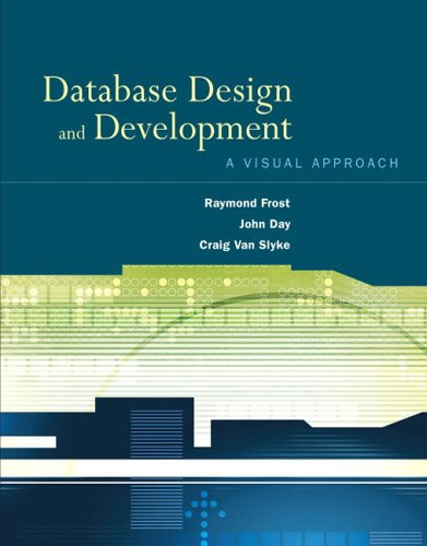 Database Design and Development: A Visual Approach