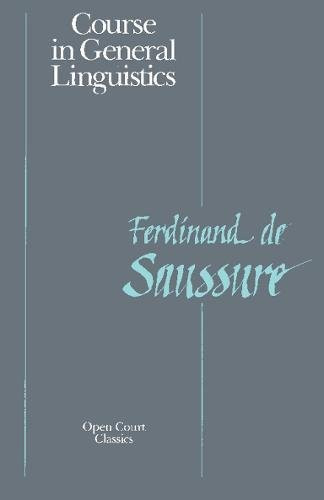Course in General Linguistics (Open Court Classics)