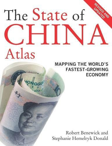 The State of China Atlas: Mapping the Worlds Fastest-Growing Economy