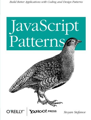 JavaScript Patterns: Build Better Applications with Coding and Design Patterns