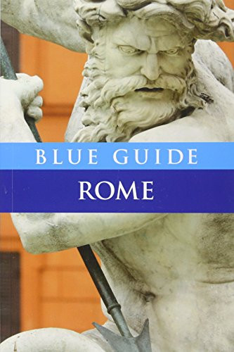 Blue Guide Rome (Tenth Edition)  (Blue Guides)