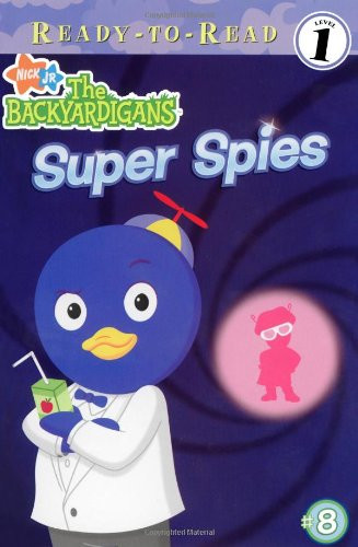 Super Spies (Backyardigans Ready-To-Read)