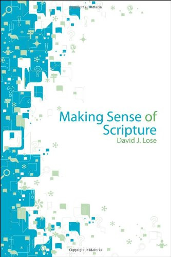 Making Sense of Scripture: Big Questions About the Book of Faith