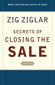 Updated Secrets of Closing The Sale
