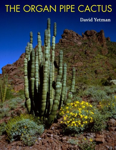 The Organ Pipe Cactus (Southwest Center Series)