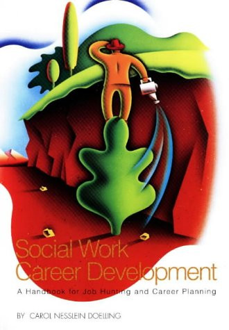 Social Work Career Development: A Handbook for Job Hunting and Career Planning