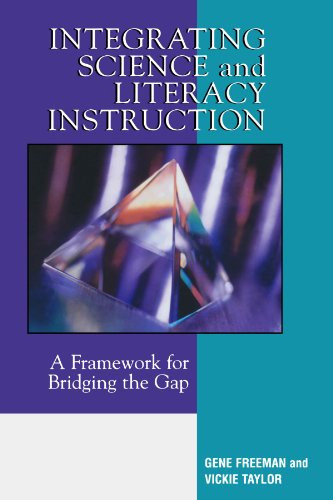 Integrating Science and Literacy Instruction: A Framework for Bridging the Gap
