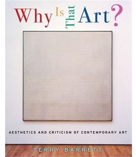 Why Is That Art?: Aesthetics and Criticism of Contemporary Art