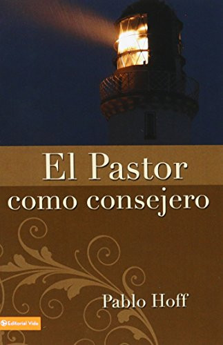 El Pastor como Consejero (Spanish Edition)