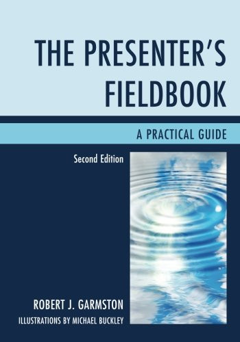 The Presenter's Fieldbook: A Practical Guide
