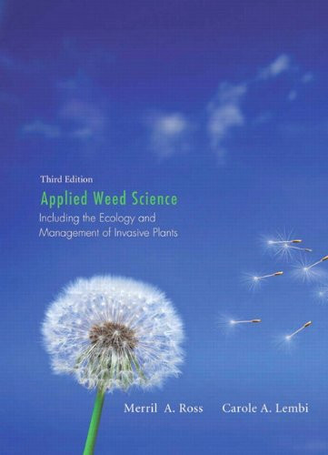 Applied Weed Science: Including the Ecology and Management of Invasive Plants (3rd Edition)