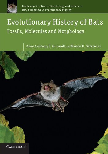 Evolutionary History of Bats: Fossils, Molecules and Morphology (Cambridge Studies in Morphology and Molecules: New Paradigms in Evolutionary Bio)