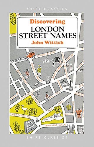 Discovering London Street Names (Shire Discovering)