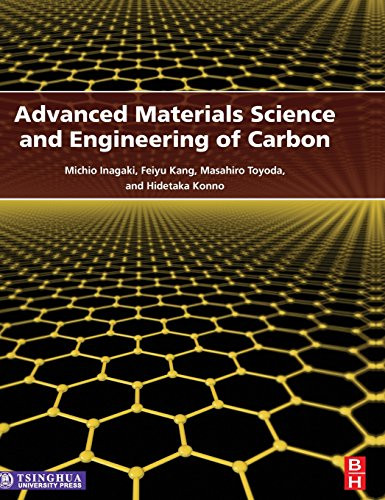 Advanced Materials Science and Engineering of Carbon