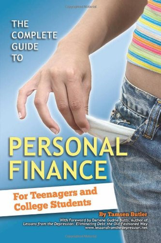 The Complete Guide to Personal Finance: For Teenagers