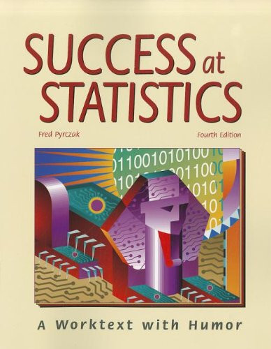 Success at Statistics: A Worktext with Humor