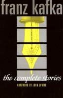 Kafka: The Complete Stories