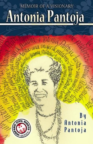 Memoir of a Visionary: Antonia Pantoja (Hispanic Civil Rights (Paperback))