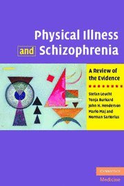 Physical Illness and Schizophrenia: A Review of the Evidence