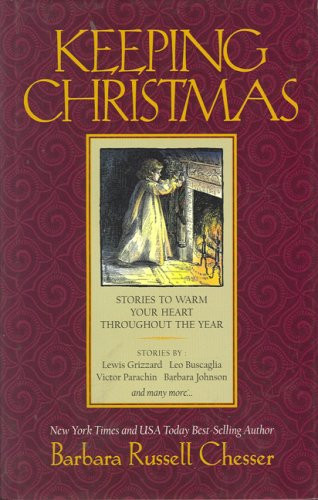 Keeping Christmas: 25 Stories to Warm Your Heart Throughout the Year