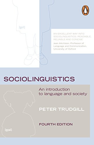 Sociolinguistics: An Introduction to Language and Society, Fourth Edition