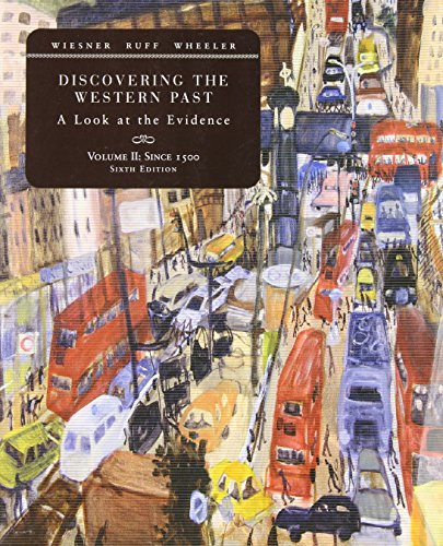 2: Discovering the Western Past: A Look at the Evidence, Volume II: Since 1500