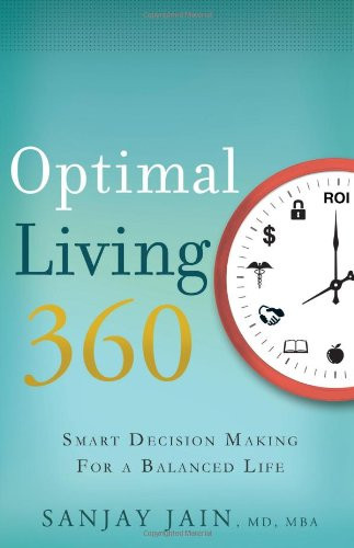 Optimal Living 360: Smart Decision Making for a Balanced Life