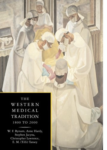 The Western Medical Tradition: 1800-2000