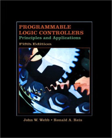 Programmable Logic Controllers: Principles and Applications (5th Edition)