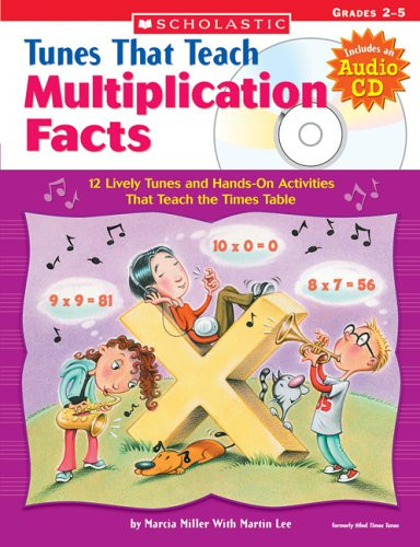 Tunes That Teach Multiplication Facts: Grades 2 - 5