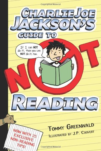 Charlie Joe Jackson's Guide to Not Reading (Charlie Joe Jackson Series)